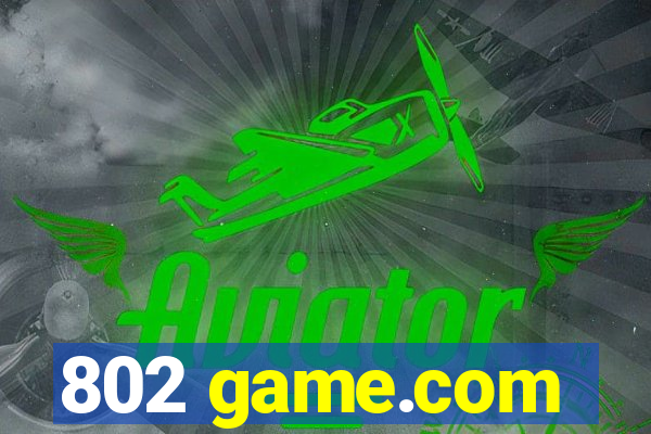 802 game.com
